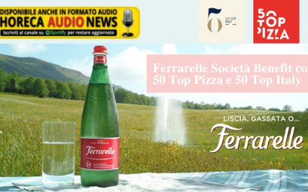 Ferrarelle Società Benefit con 50 Top Pizza e 50 Top Italy