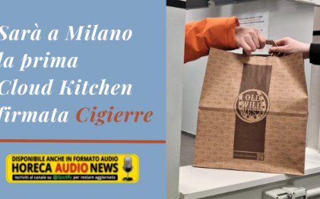 Sarà a Milano la prima Cloud Kitchen firmata Cigierre