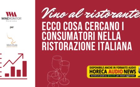 Vino al ristorante. Ecco cosa cercano i consumatori nella ristorazione italiana