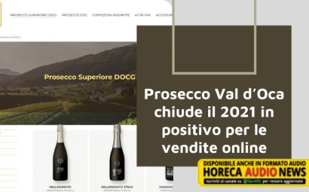 Prosecco Val d’Oca chiude il 2021 in positivo per le vendite online