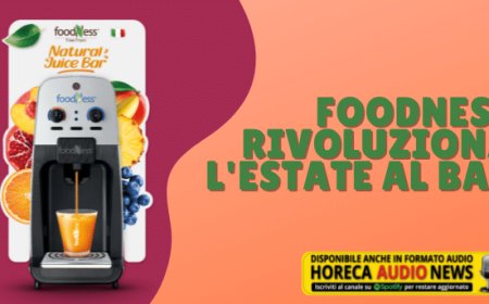 FoodNess rivoluziona l'estate al bar