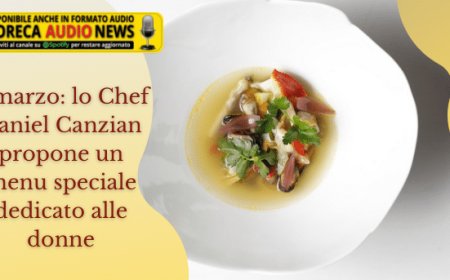8 marzo: lo Chef Daniel Canzian propone un menu speciale dedicato alle donne