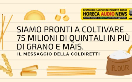 Siamo pronti a coltivare 75 milioni di quintali in più di grano e mais. Il messaggio della Coldiretti
