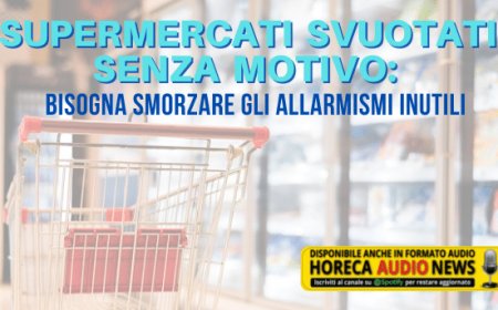 Supermercati svuotati senza motivo: bisogna smorzare gli allarmismi inutili