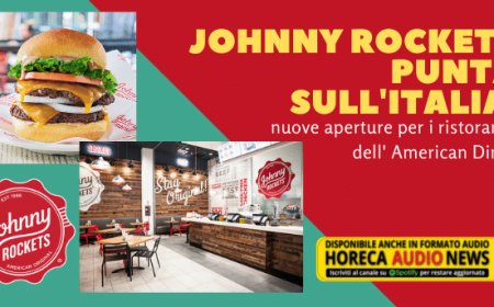Johnny Rockets punta sull'Italia: nuove aperture per i ristoranti dell'American Diner