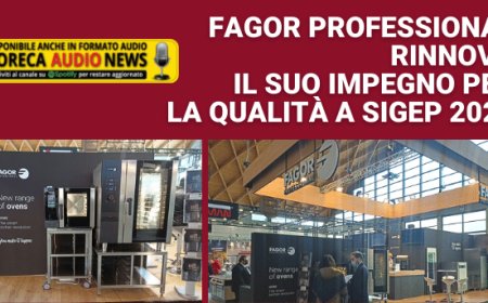 Fagor Professional rinnova il suo impegno per la qualità a Sigep 2022