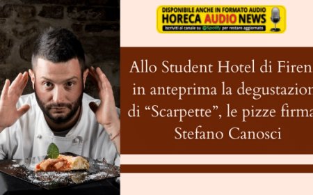 Allo Student Hotel di Firenze in anteprima la degustazione di “Scarpette”, le pizze firmate Stefano Canosci