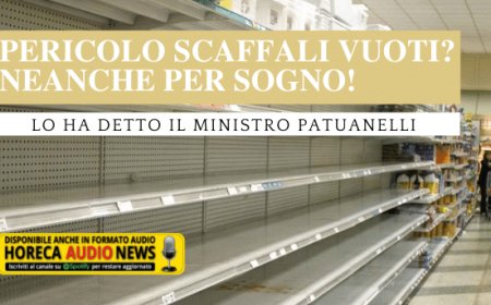 Pericolo scaffali vuoti? Neanche per sogno! Lo ha detto il ministro Patuanelli