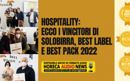 Hospitality: ecco i vincitori di Solobirra, Best Label e Best Pack 2022
