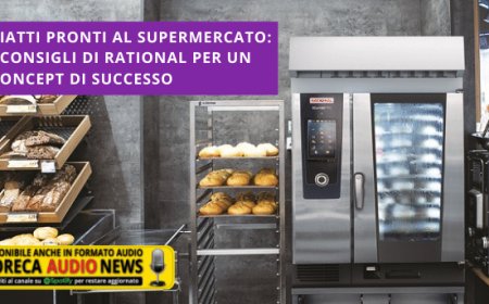 Piatti pronti al supermercato: i consigli di Rational per un concept di successo