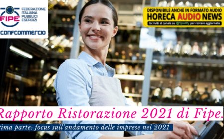 Rapporto Ristorazione 2021 di Fipe. Prima parte: focus sull'andamento delle imprese nel 2021