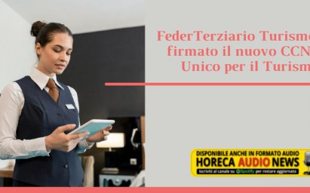 FederTerziario Turismo: firmato il nuovo CCNL Unico per il Turismo