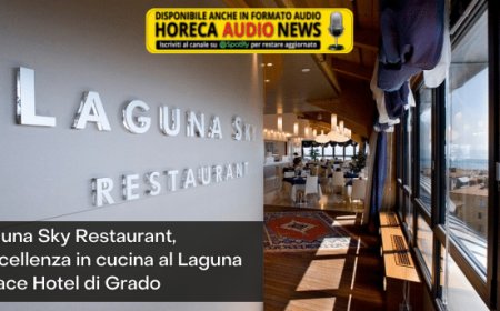 Laguna Sky Restaurant, l'eccellenza in cucina al Laguna Palace Hotel di Grado