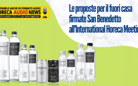 Le proposte per il fuori casa firmate San Benedetto all'International Horeca Meeting