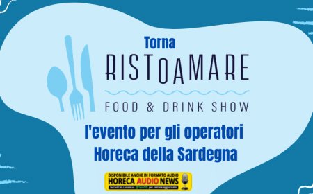 Torna Ristoamare, l'evento per gli operatori Horeca della Sardegna