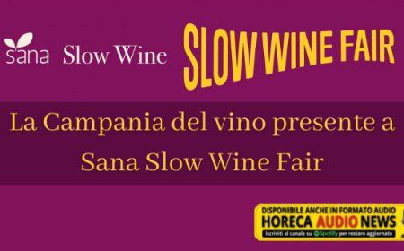 La Campania del vino presente a Sana Slow Wine Fair