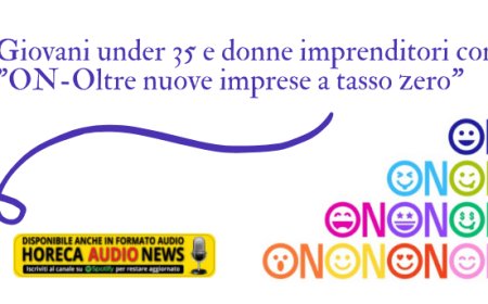 Giovani under 35 e donne imprenditori con "ON-Oltre nuove imprese a tasso zero"