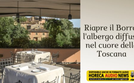 Riapre il Borro, l'albergo diffuso nel cuore della Toscana