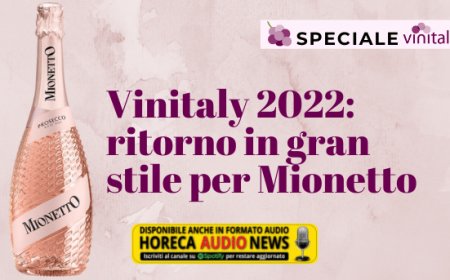 Vinitaly 2022: ritorno in gran stile per Mionetto