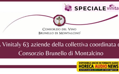 A Vinitaly 63 aziende della collettiva coordinata dal Consorzio Brunello di Montalcino