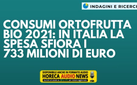 Consumi ortofrutta bio 2021: in Italia la spesa sfiora i 733 milioni di euro