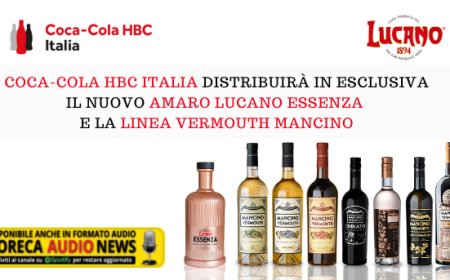 Coca-Cola HBC Italia distribuirà in esclusiva il nuovo Amaro Lucano Essenza e la linea Vermouth Mancino