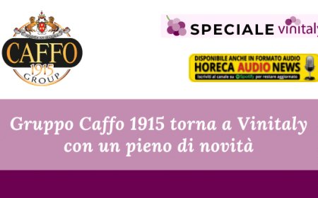 Gruppo Caffo 1915 torna a Vinitaly con un pieno di novità