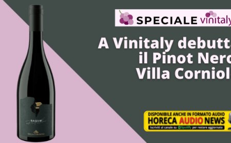 A Vinitaly debutta il Pinot Nero Villa Corniole