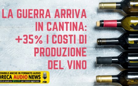 La guerra arriva in cantina: +35% i costi di produzione del vino