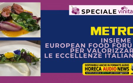 METRO insieme a European Food Forum per valorizzare le eccellenze italiane