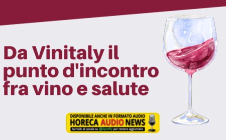 Da Vinitaly il punto d'incontro fra vino e salute