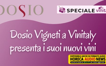 Dosio Vigneti a Vinitaly presenta i suoi nuovi vini