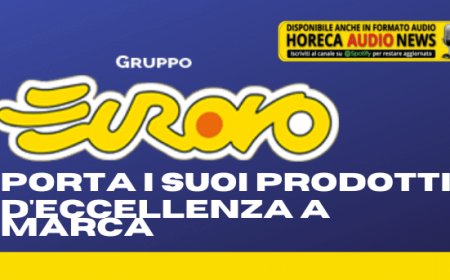 Gruppo Eurovo porta i suoi prodotti d'eccellenza a Marca