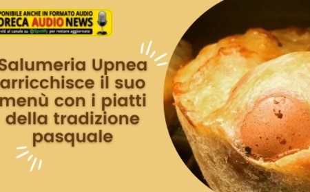 Salumeria Upnea arricchisce il suo menù con i piatti della tradizione pasquale