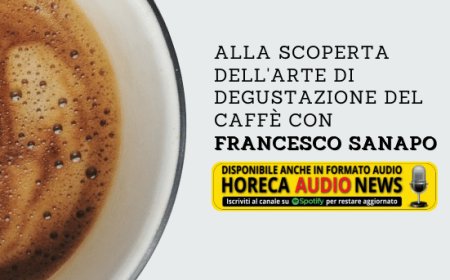 Alla scoperta dell'arte di degustazione del caffè con Francesco Sanapo