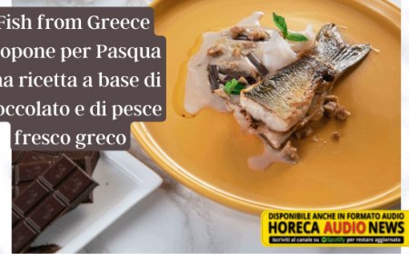  Fish from Greece propone per Pasqua una ricetta a base di cioccolato e di pesce fresco greco