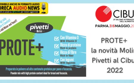 PROTE+, la novità Molini Pivetti al Cibus 2022
