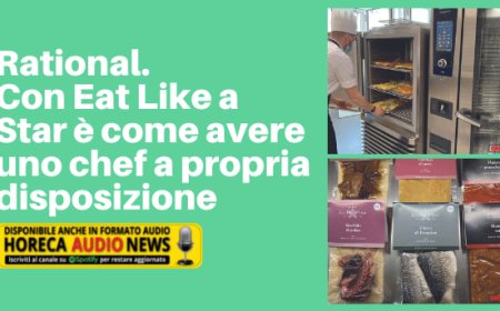 Rational. Con Eat Like a Star è come avere uno chef a propria disposizione
