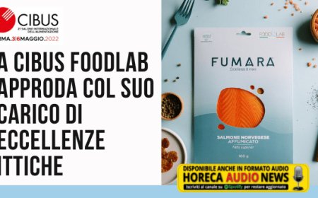 A Cibus Foodlab approda col suo carico di eccellenze ittiche