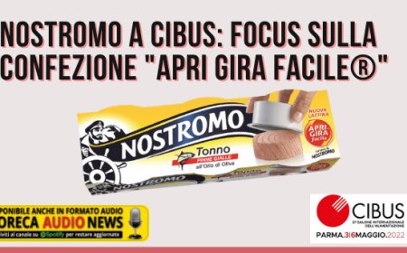 Nostromo a Cibus: focus sulla confezione "Apri gira facile®"
