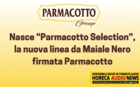 Nasce “Parmacotto Selection”, la nuova linea da Maiale Nero firmata Parmacotto