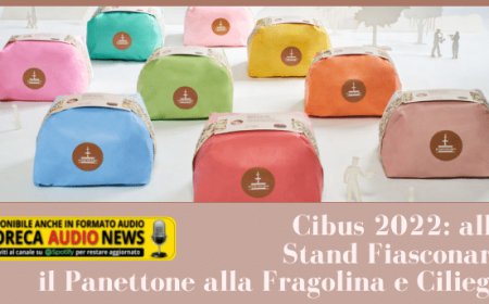 Cibus 2022: allo Stand Fiasconaro il Panettone alla Fragolina e Ciliegia