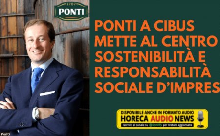 Ponti a Cibus mette al centro sostenibilità e responsabilità sociale d’impresa