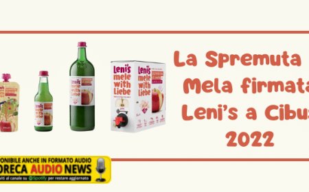 La Spremuta di Mela firmata Leni’s a Cibus 2022