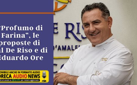 “Profumo di Farina”, le proposte di Sal De Riso e di Eduardo Ore