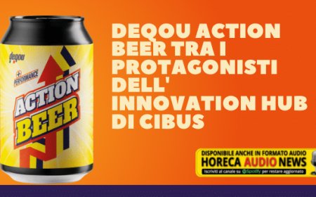 DeQou Action Beer tra i protagonisti dell'Innovation Hub di Cibus