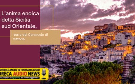 L’anima enoica della Sicilia sud Orientale, terra del Cerasuolo di Vittoria