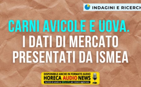 Carni avicole e uova. I dati di mercato presentati da Ismea
