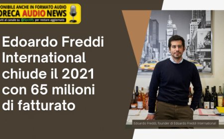 Edoardo Freddi International chiude il 2021 con 65 milioni di fatturato