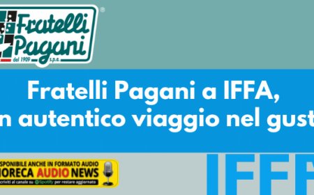 Fratelli Pagani a IFFA, un autentico viaggio nel gusto